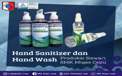 Hand Sanitizer dan Hand Wash Produksi Siswa/i SMK Migas Cepu